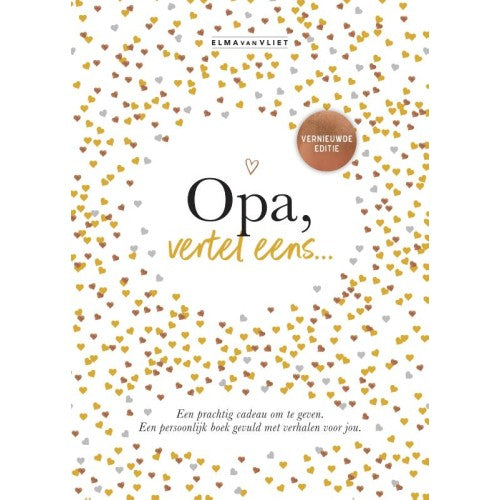 Opa vertel eens - gebonden omdat je bijzonder bent - Elma van Vliet