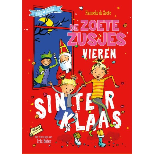 De zoete zusjes vieren Sinterklaas - Hanneke de Zoete